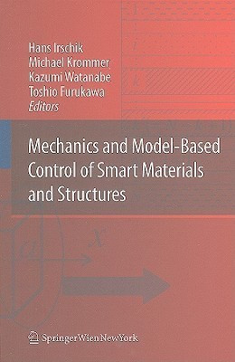 Mechanics and Model-Based Control of Smart Materials and Structures(English, Hardcover, unknown)