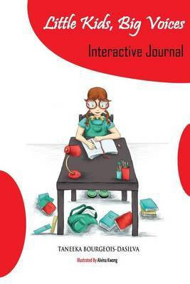 Little Kids, Big Voices Interactive Journal(English, Paperback, Bourgeois-Dasilva Taneeka)