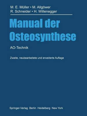 Manual der Osteosynthese(German, Paperback, Mueller Maurice E.)