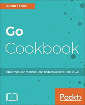 Go Cookbook(English, Electronic book text, Torres Aaron)