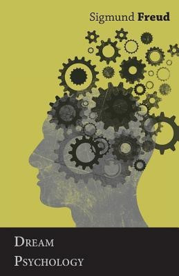 Dream Psychology(English, Paperback, Freud Sigmund)