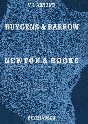 Huygens and Barrow, Newton and Hooke(English, Paperback, Arnold Vladimir I.)