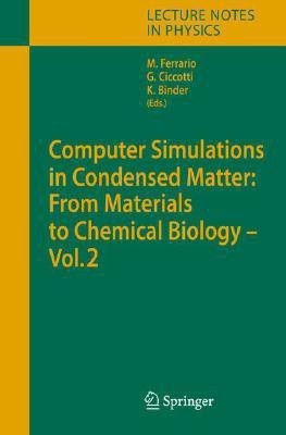 Computer Simulations in Condensed Matter: From Materials to Chemical Biology. Volume 2(English, Hardcover, unknown)