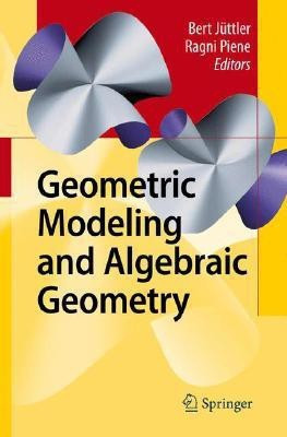 Geometric Modeling and Algebraic Geometry(English, Hardcover, unknown)