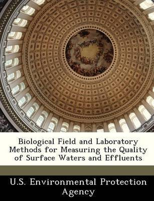 Biological Field and Laboratory Methods for Measuring the Quality of Surface Waters and Effluents(English, Paperback, unknown)