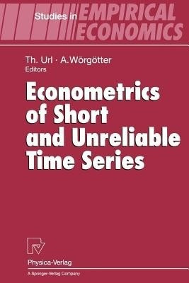 Econometrics of Short and Unreliable Time Series(English, Paperback, unknown)