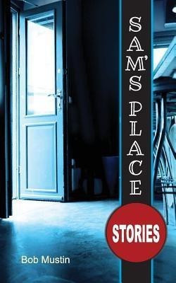 Sam's Place(English, Paperback, Mustin Bob)