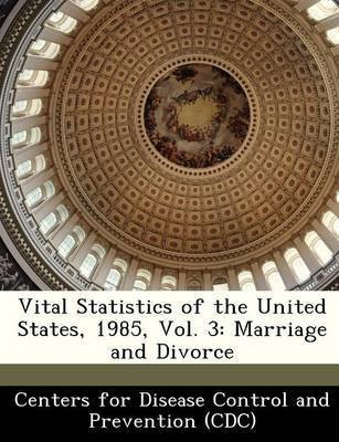 Vital Statistics of the United States, 1985, Vol. 3(English, Paperback, unknown)