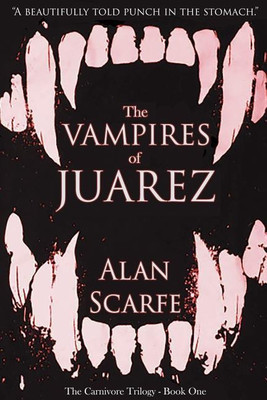 The Vampires of Juarez(English, Paperback, Scarfe Alan)
