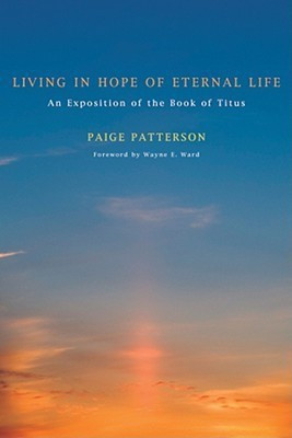 Living in Hope of Eternal Life(English, Paperback, Patterson Paige Dr)