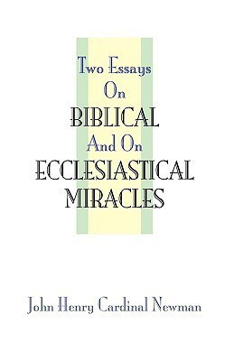 Two Essays on Miracles(English, Paperback, Newman John Henry Cardinal)