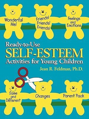 Ready-to-Use Self Esteem Activities for Young Children(English, Paperback, Feldman Jean R. Ph.D)