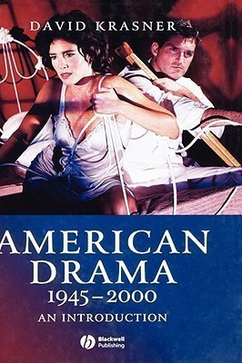 American Drama 1945 - 2000(English, Hardcover, Krasner David)