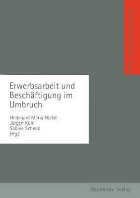 Erwerbsarbeit und Beschaeftigung im Umbruch(German, Paperback, unknown)