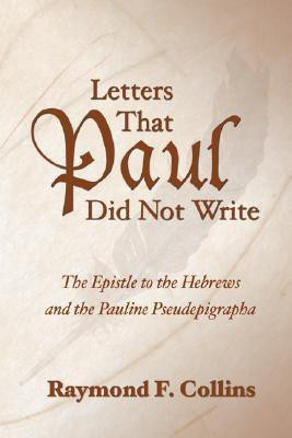 Letters That Paul Did Not Write(English, Paperback, Collins Raymond F S.T.D.)