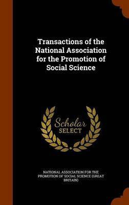 Transactions of the National Association for the Promotion of Social Science(English, Hardcover, unknown)