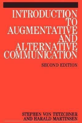 Introduction to Augmentative and Alternative Communication(English, Paperback, von Tetzchner Stephen)