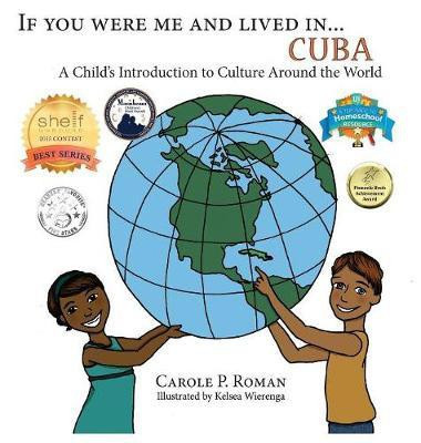If You Were Me an Lived in... Cuba(English, Hardcover, Roman Carole P)