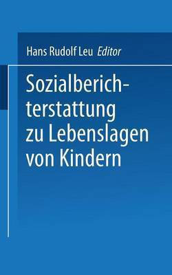 Sozialberichterstattung zu Lebenslagen von Kindern(German, Paperback, unknown)