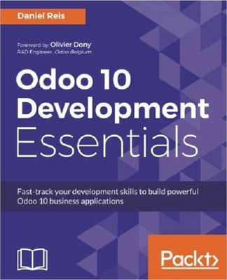 Odoo 10 Development Essentials(English, Electronic book text, Reis Daniel)