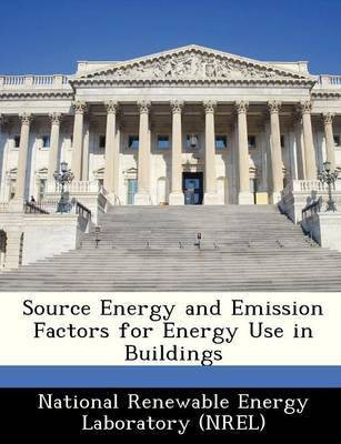 Source Energy and Emission Factors for Energy Use in Buildings(English, Paperback, unknown)