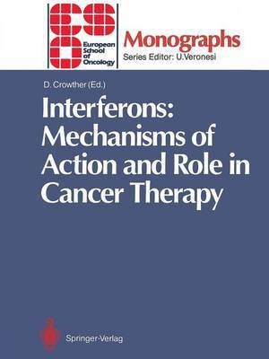 Interferons: Mechanisms of Action and Role in Cancer Therapy(English, Paperback, unknown)