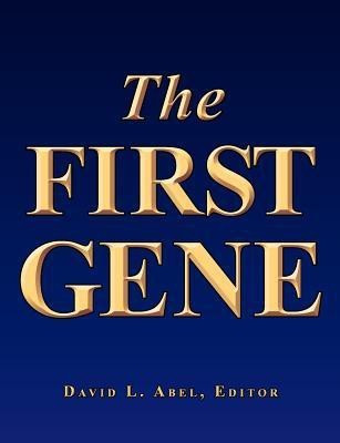 The First Gene(English, Paperback, Abel David L)