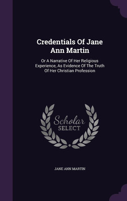 Credentials Of Jane Ann Martin(English, Hardcover, Martin Jane Ann)