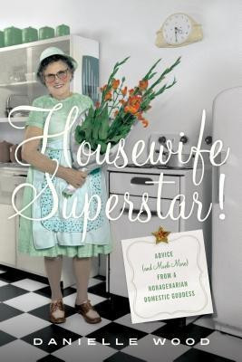 Housewife Superstar!(English, Paperback, Wood Danielle)