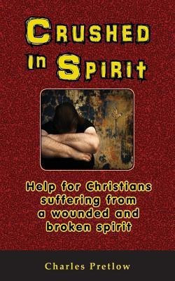 Crushed in Spirit(English, Paperback, Pretlow Charles)