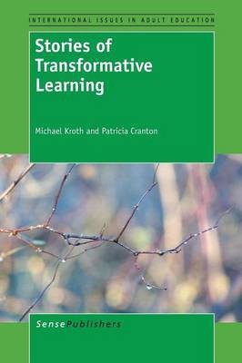 Stories of Transformative Learning(English, Paperback, Kroth Michael)