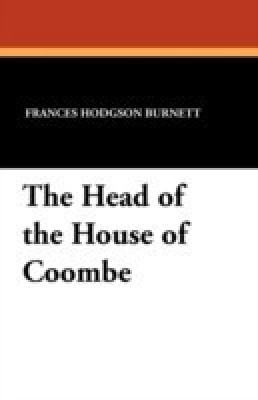 The Head of the House of Coombe(English, Paperback, Burnett Frances Hodgson)