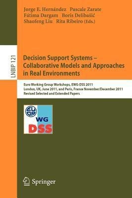 Decision Support Systems - Collaborative Models and Approaches in Real Environments(English, Paperback, unknown)