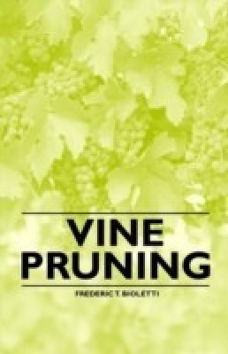 Vine Pruning(English, Paperback, Bioletti Frederic T.)