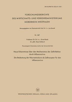 Neue Erkenntnisse ueber den Mechanismus der Zellinfektion durch Influenzavirus. Die Bedeutung der Neuraminsaeure als Zellreceptor fuer das Influenzavirus(German, Paperback, Klenk Ernst) Neue Erkenntnisse ueber den Mechanismus der Zellinfektion durch Influenzavirus. Die Bedeutung der Neuraminsaeure als Zellreceptor fuer das Influenzavirus(German, Paperback, Klenk Ernst)