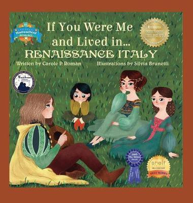 If You Were Me and Lived in... Renaissance Italy(English, Hardcover, Roman Carole P)
