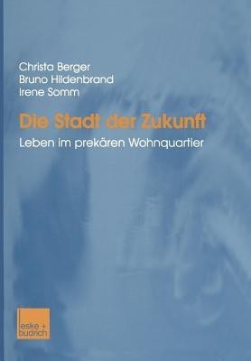 Die Stadt der Zukunft(German, Paperback, Berger Christa)