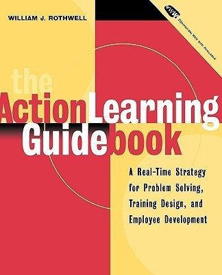 The Action Learning Guidebook(English, Paperback, Rothwell William J.)