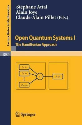 Open Quantum Systems I  - The Hamiltonian Approach(English, Paperback, unknown)