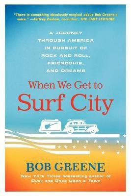When We Get to Surf City(English, Paperback, Greene Bob)