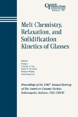 Melt Chemistry, Relaxation, and Solidification Kinetics of Glasses(English, Paperback, unknown)