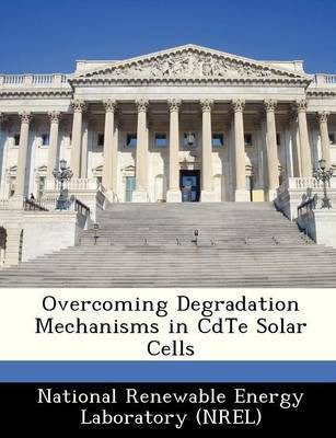 Overcoming Degradation Mechanisms in Cdte Solar Cells(English, Paperback, unknown)