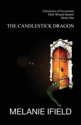 The Candlestick Dragon(English, Paperback, Ifield Melanie Rose)
