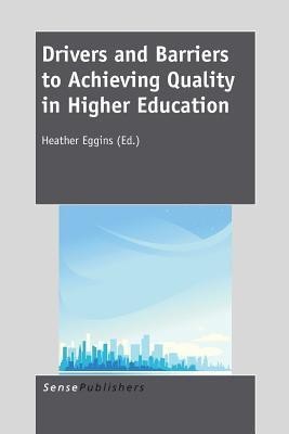 Drivers and Barriers to Achieving Quality in Higher Education(English, Paperback, unknown)