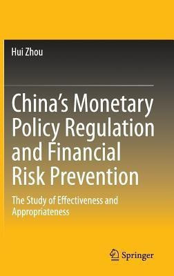 China's Monetary Policy Regulation and Financial Risk Prevention(English, Hardcover, Zhou Hui)