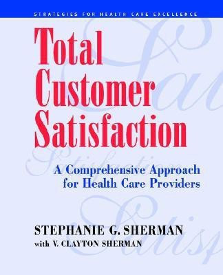 Total Customer Satisfaction(English, Paperback, Sherman Stephanie G.)