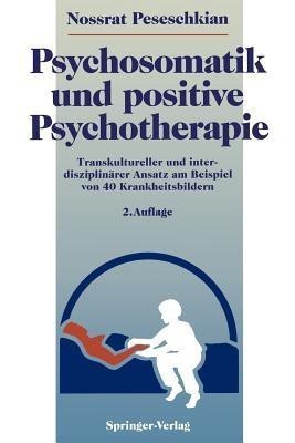 Psychosomatik und Positive Psychotherapie(German, Paperback, Peseschkian Nossrat)