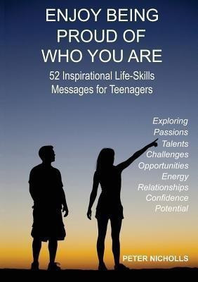 Enjoy Being Proud of Who You Are(English, Paperback, Nicholls Peter)