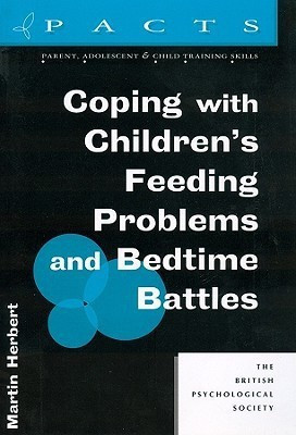 Coping with Children's Feeding Problems and Bedtime Battles(English, Paperback, Herbert Martin)