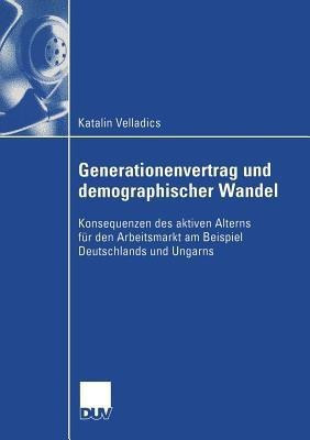 Generationenvertrag und demographischer Wandel(German, Paperback, Velladics Katalin)